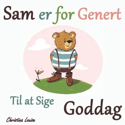 Sam er for genert til at sige Goddag