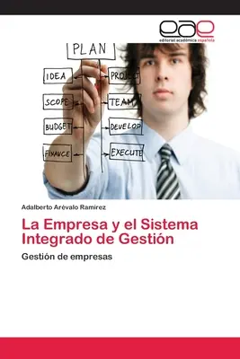 L'entreprise et le système intégré de gestion - La Empresa y el Sistema Integrado de Gestin