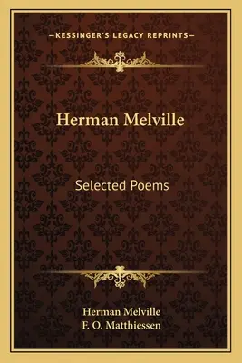 Herman Melville : Poèmes choisis - Herman Melville: Selected Poems