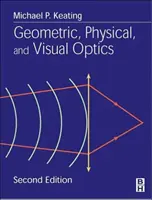 Optique géométrique, physique et visuelle - Geometric, Physical, and Visual Optics