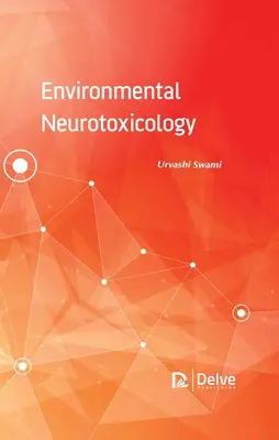 Neurotoxicologie environnementale - Environmental Neurotoxicology