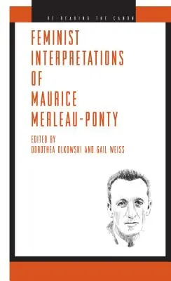 Interprétations féministes de Maurice Merleau-Ponty - Feminist Interpretations of Maurice Merleau-Ponty