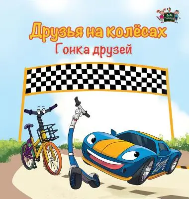 Les Roues - La course à l'amitié : édition russe - The Wheels -The Friendship Race: Russian Edition
