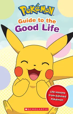 Guide de la bonne vie (Pokmon) - Guide to the Good Life (Pokmon)