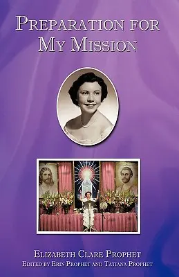 Préparation à ma mission - Preparation for My Mission