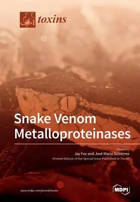 Métalloprotéinases du venin de serpent - Snake Venom Metalloproteinases