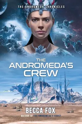 L'équipage d'Andromède - The Andromeda's Crew