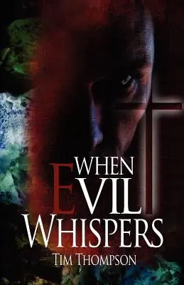 Quand le mal murmure - When Evil Whispers