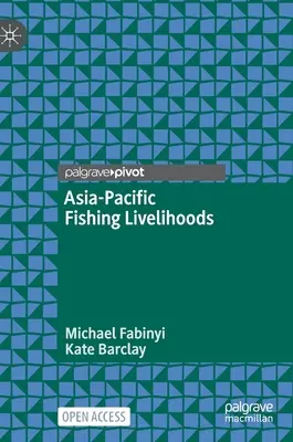Moyens de subsistance des pêcheurs en Asie-Pacifique - Asia-Pacific Fishing Livelihoods