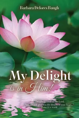 Mon plaisir est en lui - My Delight Is In Him