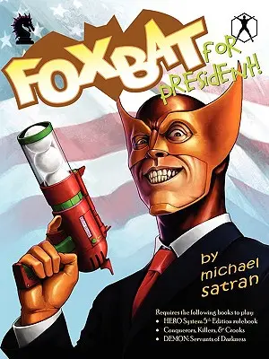 Foxbat à la présidence - Foxbat for President