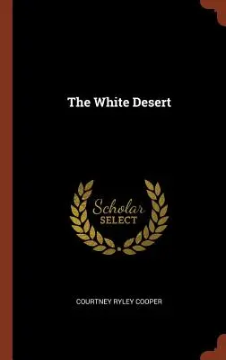 Le désert blanc - The White Desert