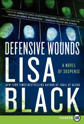 Blessures défensives : Un roman à suspense - Defensive Wounds: A Novel of Suspense