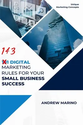 101 règles de marketing numérique pour la réussite de votre petite entreprise - 101 Digital Marketing Rules for Your Small Business Success