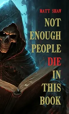 Il n'y a pas assez de morts dans ce livre - Not enough people die in this book