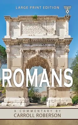 Romains : Un commentaire - Romans: A Commentary