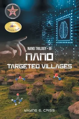 Nano Trilogie III : Villages nano-ciblés - Nano Trilogy III: Nanotargeted Villages