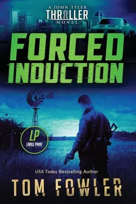 Forced Induction : Un thriller de John Tyler - Forced Induction: A John Tyler Thriller