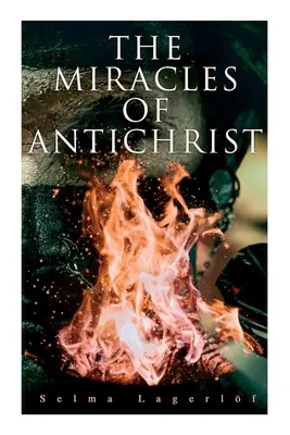 Les miracles de l'Antéchrist - The Miracles of Antichrist