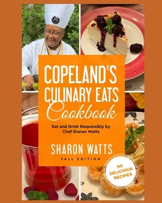 Copeland's Culinary Eats : Manger et boire de manière responsable - Copeland's Culinary Eats: Eat and Drink Responsibly