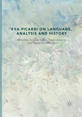 Eva Picardi sur le langage, l'analyse et l'histoire - Eva Picardi on Language, Analysis and History