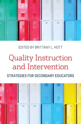 Instruction de qualité et stratégies d'intervention pour les éducateurs du secondaire - Quality Instruction and Intervention Strategies for Secondary Educators