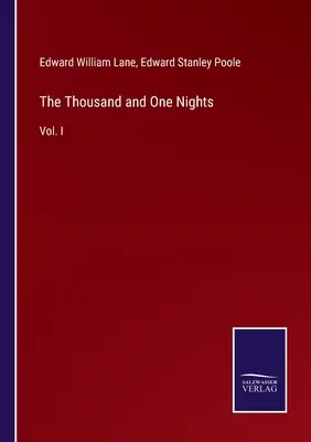 Les Mille et une nuits : Vol. I - The Thousand and One Nights: Vol. I