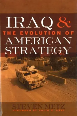 L'Irak et l'évolution de la stratégie américaine - Iraq & the Evolution of American Strategy