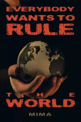 Tout le monde veut dominer le monde - Everybody Wants to Rule the World