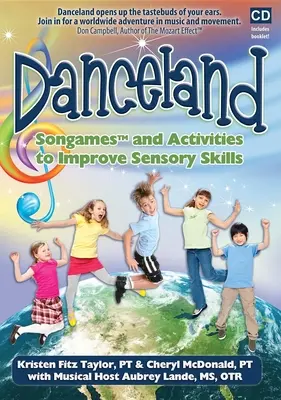 Danceland : Chansons et activités pour améliorer les capacités sensorielles [avec livret] - Danceland: Songames and Activities to Improve Sensory Skills [With Booklet]