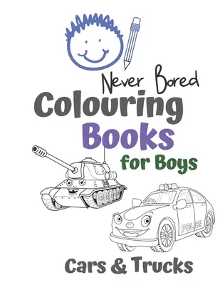 Livres de coloriage pour garçons Cars & Trucks : Des voitures et des véhicules géniaux : Livre de coloriage de voitures, camions, vélos et véhicules pour les garçons âgés de 15 ans et plus. - Never Bored Colouring Books for Boys Cars & Trucks: Awesome Cool Cars And Vehicles: Cool Cars, Trucks, Bikes and Vehicles Colouring Book For Boys Aged