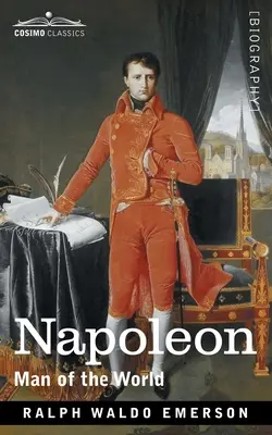 Napoléon : L'homme du monde - Napoleon: Man of the World