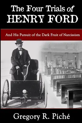 Les quatre procès d'Henry Ford - The Four Trials of Henry Ford