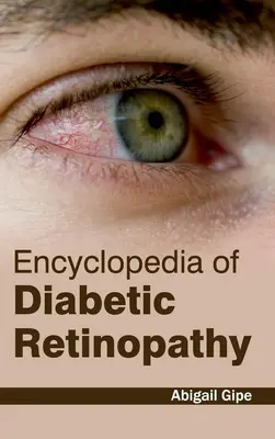Encyclopédie de la rétinopathie diabétique - Encyclopedia of Diabetic Retinopathy