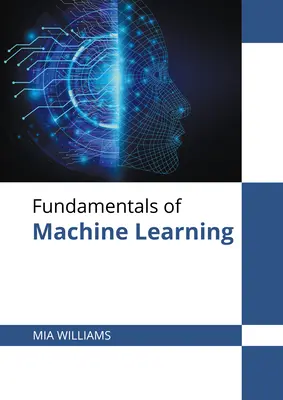 Principes fondamentaux de l'apprentissage automatique - Fundamentals of Machine Learning