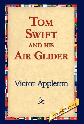 Tom Swift et son planeur aérien - Tom Swift and His Air Glider