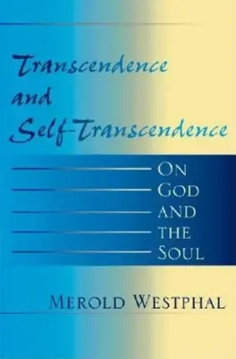Transcendance et auto-transcendance : Sur Dieu et l'âme - Transcendence and Self-Transcendence: On God and the Soul