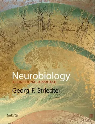 Neurobiologie : Une approche fonctionnelle - Neurobiology: A Functional Approach