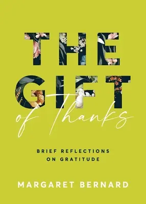 Le cadeau de remerciement : Brèves réflexions sur la gratitude - The Gift of Thanks: Brief Reflections on Gratitude