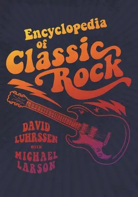 Encyclopédie du rock classique - Encyclopedia of Classic Rock