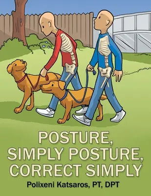 Posture, simplement Posture, correcte simplement - Posture, Simply Posture, Correct Simply