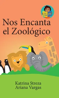 Nous aimons la zoologie - Nos Encanta el Zoolgico