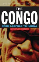 Le Congo de Léopold à Kabila : Une histoire populaire - The Congo from Leopold to Kabila: A People's History