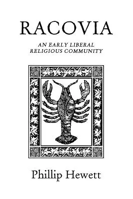 Racovia : Une communauté religieuse libérale primitive - Racovia: An Early Liberal Religious Community