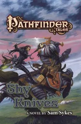 Les contes de Pathfinder : Couteaux timides - Pathfinder Tales: Shy Knives