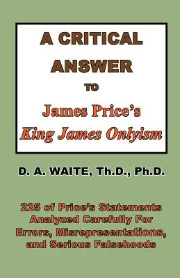 Une réponse critique au « King James Onlyism » de James Price - A Critical Answer to James Price's King James Onlyism