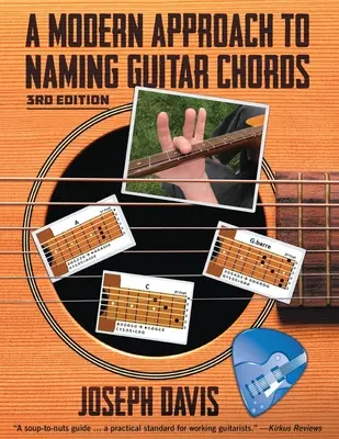 Une approche moderne pour nommer les accords de guitare Ed. 3 - A Modern Approach to Naming Guitar Chords Ed. 3