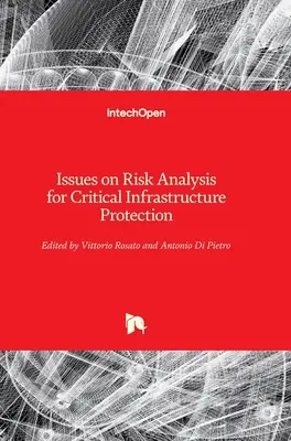 Questions relatives à l'analyse des risques pour la protection des infrastructures critiques - Issues on Risk Analysis for Critical Infrastructure Protection