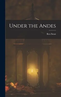 Sous les Andes - Under the Andes