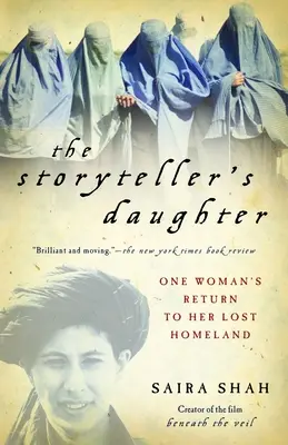 La fille du conteur : Le retour d'une femme dans sa patrie perdue - The Storyteller's Daughter: One Woman's Return to Her Lost Homeland